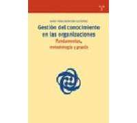 Gestión del conocimiento en las organizaciones: fundamentos, metodología y praxis: 19 (Biblioteconomía y Administración Cultural)