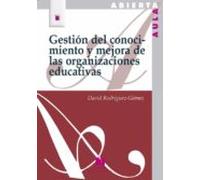 Gestion Del Conocimiento Y Mejora De Las Organizaciones Educativas
