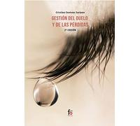 Gestion Del Duelo Y Las Perdidas (2ª Ed.)