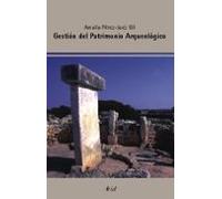 Gestión del Patrimonio Arqueológico: El Yacimiento Como Recurso Turistico: 1 (Ariel Arte y Patrimonio)