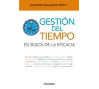 Gestion Del Tiempo: En Busca De La Eficacia