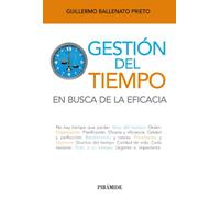 Gestión del tiempo: En busca de la eficacia (Libro Práctico)