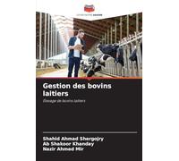 Gestion des bovins laitiers: Élevage de bovins laitiers