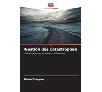 Gestion des catastrophes: Une étude sur les inondations à Kedarnath