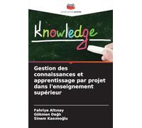 Gestion des connaissances et apprentissage par projet dans l'enseignement supérieur