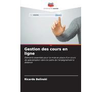 Gestion des cours en ligne: Éléments essentiels pour la mise en place d'un cours de spécialisation dans le cadre de l'enseignement à distance