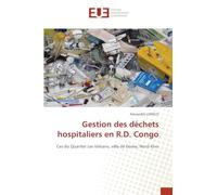 Gestion des déchets hospitaliers en R.D. Congo: Cas du Quartier Les Volcans, ville de Goma, Nord-Kivu