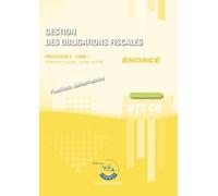 Gestion des obligations fiscales T1 - Enoncé: Processus 3 du BTS CG