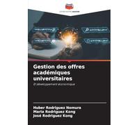 Gestion des offres académiques universitaires: Et développement économique