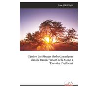 Gestion des Risques Hydroclimatiques dans le Bassin Versant de la Mono à l'Exutoire d'Athiémé