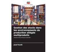 Gestion des stocks dans les environnements de production allégée multiproduits: Analyse des politiques hybrides