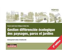 Gestion différenciée écologique des paysages, parcs et jardins: Aménagement urbain et biodiversité