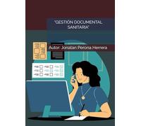"GESTIÓN DOCUMENTAL SANITARIA”
