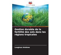 Gestion durable de la fertilité des sols dans les régions tropicales