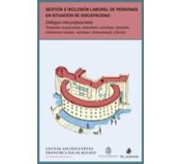 Gestión E Inclusión Laboral De Personas En Situación De Discapacidad.