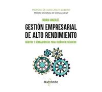 Gestión empresarial de alto rendimiento: Hábitos y herramientas para dueños de negocios (ECONOMIA Y EMPRESA)