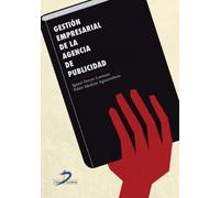 Gestión empresarial de la agencia de publicidad (SIN COLECCION)