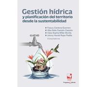 Gestión hídrica y planificación del territorio desde la sustentabilidad