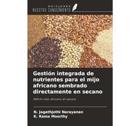 Gestión integrada de nutrientes para el mijo africano sembrado directamente en secano: INM en mijo africano en secano