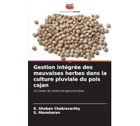 Gestion intégrée des mauvaises herbes dans la culture pluviale du pois cajan