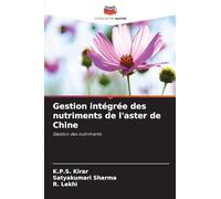 Gestion intégrée des nutriments de l'aster de Chine: Gestion des nutriments