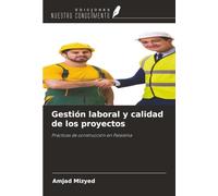 Gestión laboral y calidad de los proyectos: Prácticas de construcción en Palestina