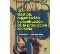 Gestión, organización y planificación de la producción culinaria: 42 (Hostelería y Turismo)