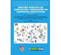 Gestión Positiva De Conflictos Y Mediación En Contextos Educativos