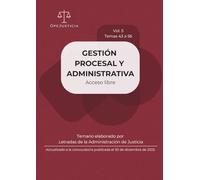 GESTIÓN PROCESAL Y ADMINISTRATIVA. Acceso Libre. Vol. 5: Temario elaborado por Letradas de la Administración de Justicia. Actualizado a la convocatoria publicada el 30 de diciembre de 2025.