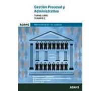 Gestion Procesal Y Administrativa. Administracion De Justicia: Temario