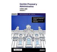 GESTION PROCESAL Y ADMINISTRATIVA TURNO LIBRE TEMARIO 1 | Aa. Vv.