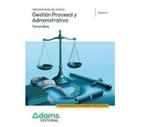 Gestión Procesal Y Administrativa. Turno Libre. Temario 3