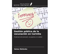 Gestión pública de la vacunación en Carintia: El ejemplo del sarampión, las paperas y la rubéola
