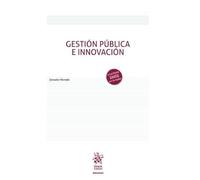 Gestión Pública e Innovación (Manuales de Derecho Administrativo, Financiero e Internacional Público)