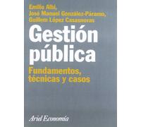 Gestión pública: Fundamentos, técnicas y casos (Ariel Economía)
