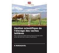 Gestion scientifique de l’élevage des vaches laitières: Pour l'autonomisation économique et le bien-être social des femmes rurales à Puducherry