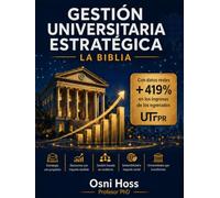 Gestión Universitaria Estratégica: La Biblia