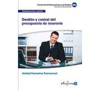 Gestion Y Control Del Presupuesto De Tesoreria. Familia Profesion Al A