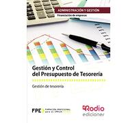 Gestión y Control del Presupuesto de Tesorería. Financiación de Empresas. Administración y Gestión (CERTIFICADOS DE PROFESIONALIDAD)