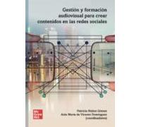 Gestión Y Formación Audiovisual Para Crear Contenidos En Rrss