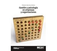 Gestión y psicología en empresas y organizaciones (Libros Profesionales)