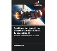 Gestione dei guasti nel sistema cubesat knsat-1, prototipo-2: Meccanismi di gestione dei guasti nel cubesat