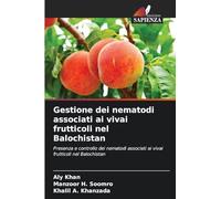 Gestione dei nematodi associati ai vivai frutticoli nel Balochistan: Presenza e controllo dei nematodi associati ai vivai frutticoli nel Balochistan