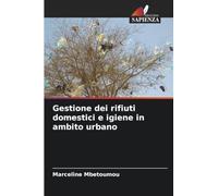 Gestione dei rifiuti domestici e igiene in ambito urbano