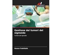 Gestione dei tumori del sigmoide: Tumore del sigmoide