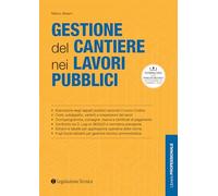 Gestione del cantiere nei lavori pubblici (Libreria professionale)