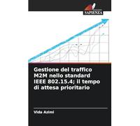 Gestione del traffico M2M nello standard IEEE 802.15.4; il tempo di attesa prioritario