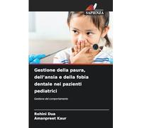 Gestione della paura, dell'ansia e della fobia dentale nei pazienti pediatrici: Gestione del comportamento