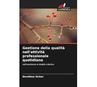 Gestione della qualità nell'attività professionale quotidiana: nell'assistenza ai disabili a Berlino
