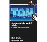 Gestione della qualità totale: La chiave del miglioramento aziendale